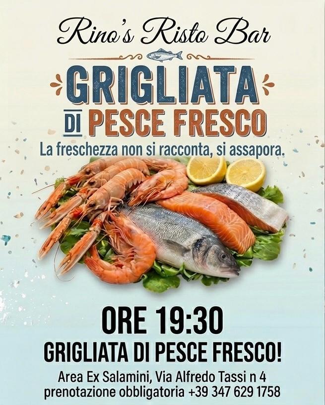Da Rino's risto bar venerdì sera è grigliata di pesce