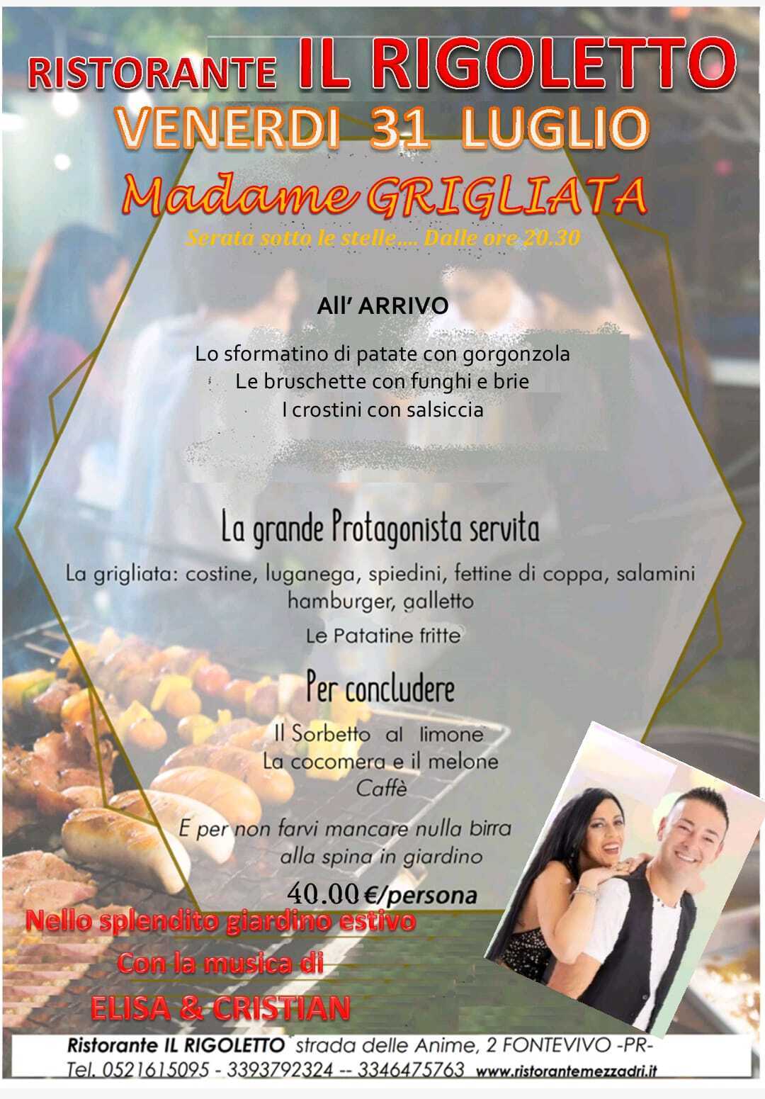 Al RISTORANTE IL RIGOLETTO "Madame grigliata" nel giardino estivo. Musica dal vivo  con Elisa e Cristian