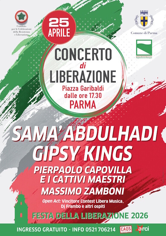 25 aprile 2026 a Parma: Concerto di Liberazione in piazza Garibaldi con Gipsy Kings, Pierpaolo Capovilla e i Cattivi Maestri, Sama’ Abdulhadi
