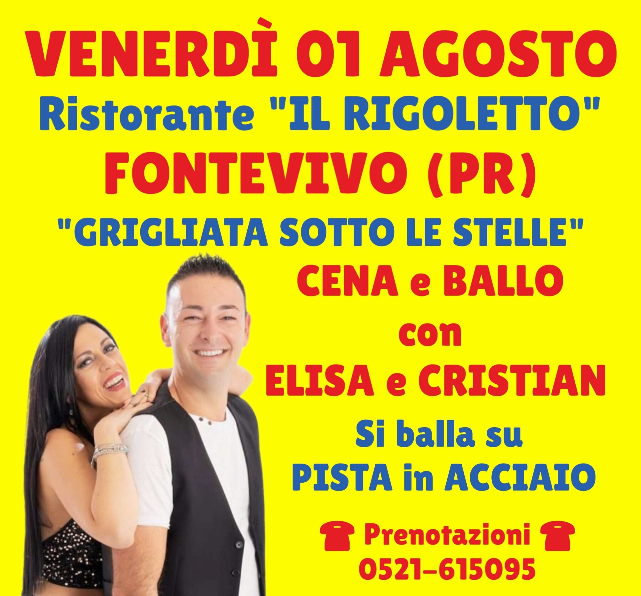 AL RISTORANTE 'RIGOLETTO" DI FONTEVIVO grigliata sotto le stelle e si balla con Elisa e Cristian