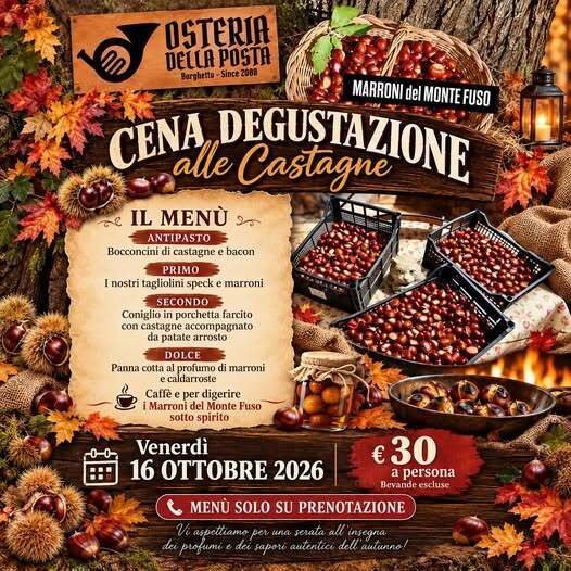 OSTERIA DELLA POSTA – BORGHETTO 🍂🌰 ✨ CENA DEGUSTAZIONE MARRONI